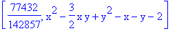 [77432/142857, x^2-3/2*x*y+y^2-x-y-2]